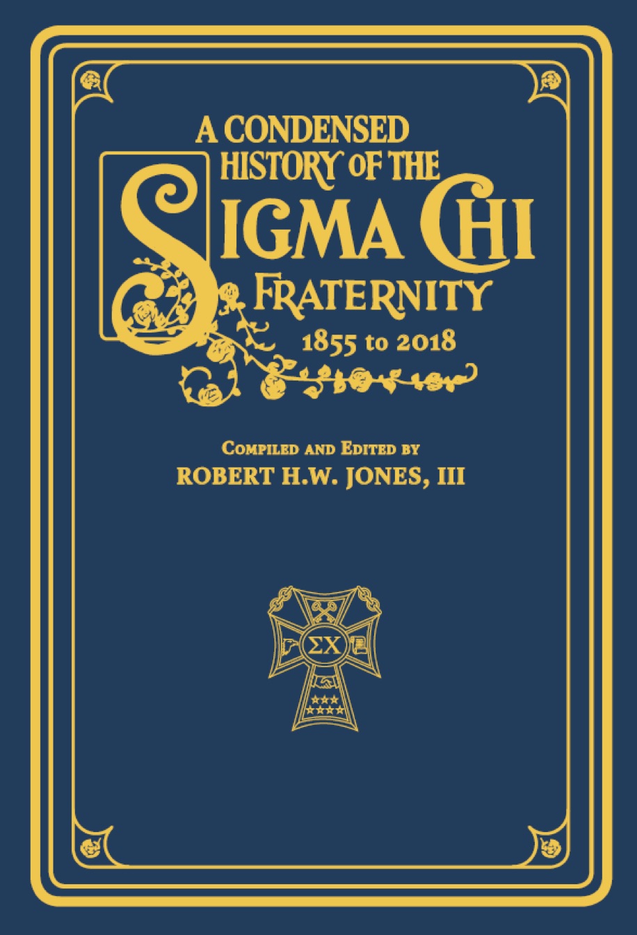 Bob Jones ’73 pens history of Sigma Chi (condensed) – Sigma Chi Fraternity